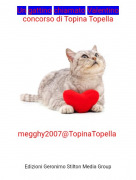 megghy2007@TopinaTopella - Un gattino chiamato Valentinoconcorso di Topina Topella