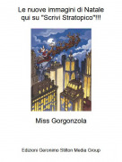 Miss Gorgonzola - Le nuove immagini di Natalequi su "Scrivi Stratopico"!!!