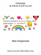 Miss Gorgonzola - ConcorsoS-T-R-A-T-O-P-I-C-O!