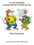 Miss Gorgonzola - Le mie barzellette!Esclusivamente inventate da me!