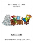 Ratejandro13 - Soy nuevo y mi primer concurso