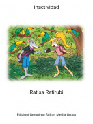 Ratisa Ratirubi - Inactividad