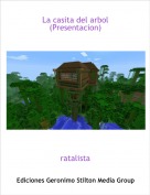 ratalista - La casita del arbol (Presentacion)