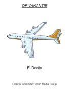 El Dorito - OP VAKANTIE