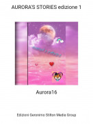Aurora16 - AURORA'S STORIES edizione 1