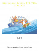 AURI - Giornalino Estivo N&deg;1 VIVA L'ESTATE