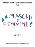 Aurora16 - Maschi contro femmine in classe mia