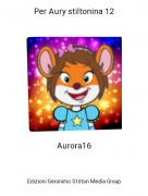 Aurora16 - Per Aury stiltonina 12