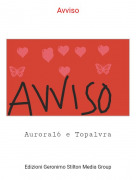 Aurora16 e Topalvra - Avviso