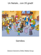 Gemibra - Un Natale&hellip; con 35 gradi!