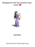 Gemibra - Spiegazione del mio (nostro) topo - nome ❤️
