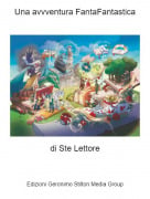 di Ste Lettore - Una avvventura FantaFantastica