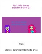 Rkua - My Little MouseEquestria Girls (I)