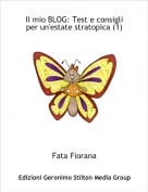 Fata Fiorana - Il mio BLOG: Test e consigli per un'estate stratopica (1)