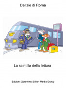 La scintilla della lettura - Delizie di Roma