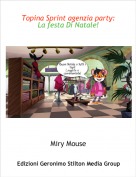 Miry Mouse - Topina Sprint agenzia party: La festa Di Natale!