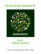 Allison Edici&oacute;n Especial - Informe Medio Ambiental #7
