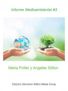 Maria Potter y Angeles Stilton - Informe Medioambiental #3