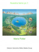 Maria Potter - Nuestra tierra yo 1