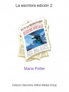 Maria Potter - La escritora edici&oacute;n 2