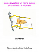 IMPMAB - Come inventare un nome qui sul sito+ articolo a sorpresa