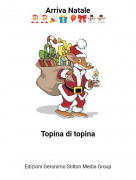 Topina di topina - Arriva Natale🎅🎅🎉🎁🎈🎀⛄⛄