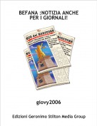 giovy2006 - BEFANA :NOTIZIA ANCHE PER I GIORNALI!