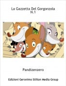 Pandizenzero - La Gazzetta Del Gorgonzola N.1