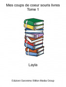 Layla - Mes coups de coeur souris livresTome 1