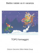 TOPO formaggini - Babbo natale va in vacanza
