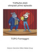 TOPO Formaggini - TOPAZIA 2020olimpiadi primo episodio