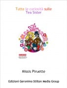 Missis Piruette - Tutte le curiosit&agrave; sulleTea Sister