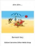 Bernardi Ilary - ahm ahm...