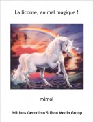 mimol - La licorne, animal magique !