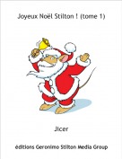 Jicer - Joyeux No&euml;l Stilton ! (tome 1)