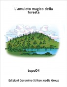 topo04 - L'amuleto magico della foresta