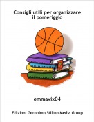 emmavix04 - Consigli utili per organizzare il pomeriggio
