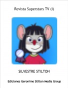 SILVESTRE STILTON - Revista Superstars TV (I)