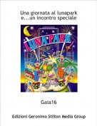 Gaia16 - Una giornata al lunapark e...un incontro speciale