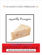 topgadDy Formaggino - La gazzetta del Formaggio