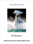 RatoMargaret - El castillo secreto