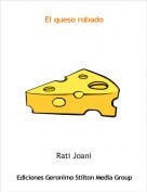 Rati Joani - El queso robado