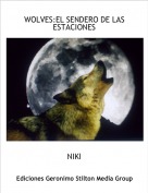 NIKI - WOLVES:EL SENDERO DE LAS ESTACIONES