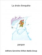 panpan - La drole d'enqu&egrave;te
