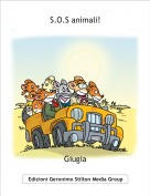 Giugia - S.O.S animali!