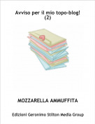 MOZZARELLA AMMUFFITA - Avviso per il mio topo-blog!(2)