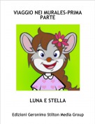 LUNA E STELLA - VIAGGIO NEI MURALES-PRIMA PARTE