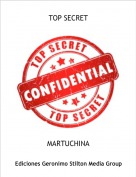 MARTUCHINA - TOP SECRET