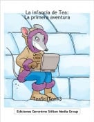 TeaStilTon13 - La infancia de Tea:La primera aventura
