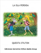 QUESITA STILTON - LA ISLA PERDIDA